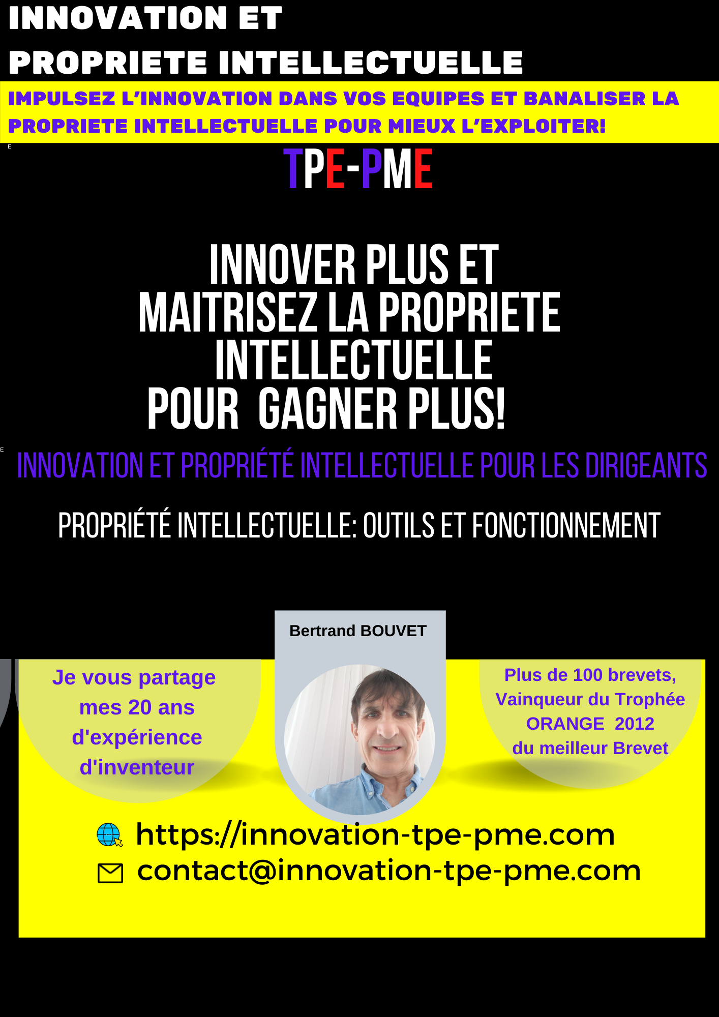 Tout ce que les dirigeants et managers de TPE, PME, Startur, ETI doivent connaitre pour impulser l'innovation et les protéger, aspects thériques et exemples réels